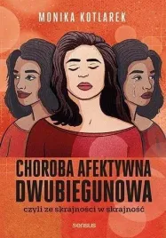 choroba-afektywna-dwubiegunowa-monika-kotlarek
