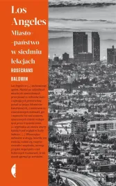 los-angeles-miasto-panstwo-w-siedmiu-lekcjach