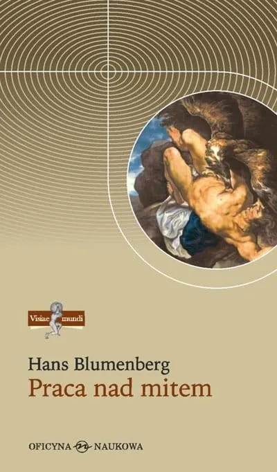praca-nad-mitem-hans-blumenberg