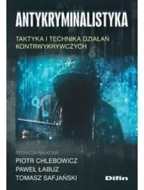 antykryminalistyka-taktyka-i-technika-dzialan
