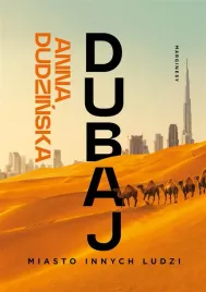 dubaj-miasto-innych-ludzi-anna-dudzinska