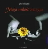 moja-milosc-niczyja-cd-lech-tkaczyk