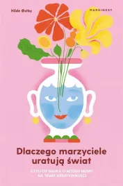 dlaczego-marzyciele-uratuja-swiat-czyli-co
