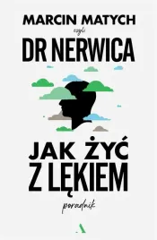 jak-zyc-z-lekiem-poradnik-doktora-nerwicy