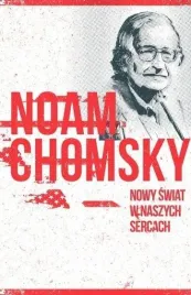 nowy-swiat-w-naszych-sercach-noam-chomsky