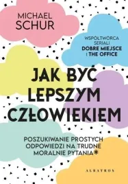 jak-byc-lepszym-czlowiekiem-michael-schur