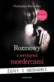 rozmowy-z-seryjnymi-mordercami-zony-i-kochanki