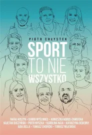 sport-to-nie-wszystko-piotr-chlystek