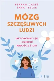 mozg-szczesliwych-ludzi-ferran-cases-sara-teller