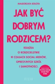 jak-byc-dobrym-rodzicem-malgorzata-golota