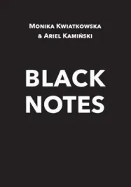 black-notes-monika-kwiatkowska-ariel-kaminski