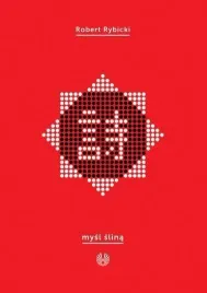 mysl-slina-robert-rybicki