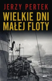 wielkie-dni-malej-floty-jerzy-pertek