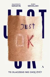 jest-ok-to-dlaczego-nie-chce-zyc