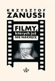filmy-ktorych-juz-nie-nakrece-krzysztof-zanussi