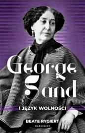 george-sand-i-jezyk-wolnosci-beate-rygiert