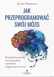 jak-przeprogramowac-swoj-mozg-tw-joe-dispenza