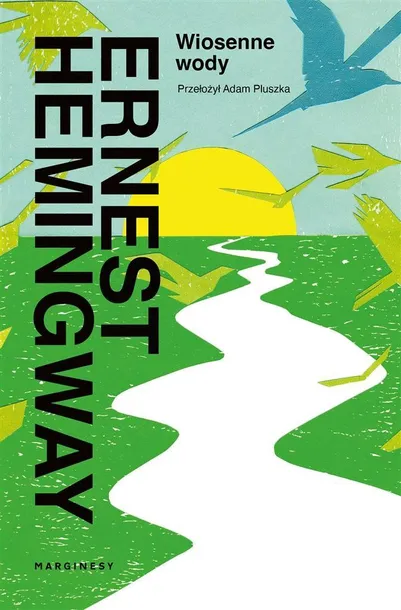 wiosenne-wody-ernest-hemingway-adam-pluszka