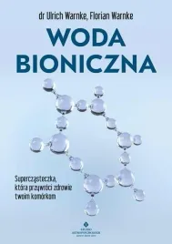 woda-bioniczna-ulrich-warnke-florian-warnke