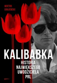 kalibabka-historia-najwiekszego-uwodziciela-prl