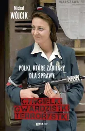 polki-ktore-zabijaly-dla-sprawy-michal-wojcik