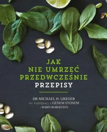 jak-nie-umrzec-przedwczesnie-przepisy