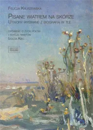 pisane-wiatrem-na-skorze-felicja-kruszewska