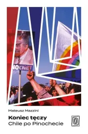 koniec-teczy-chile-po-pinochecie-mateusz-mazzini