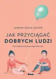 jak-przyciagac-dobrych-ludzi
