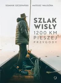 szlak-wisly-1200-km-pieszej-przygody