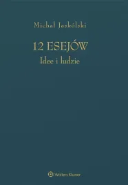 12-esejow-idee-i-ludzie-michal-jaskolski