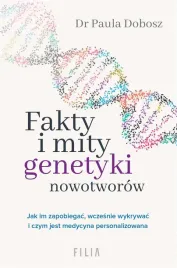 fakty-i-mity-genetyki-nowotworow-dr-paula-dobosz