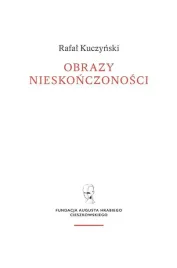 obrazy-nieskonczonosci-rafal-kuczynski