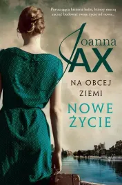 na-obcej-ziemi-t-1-nowe-zycie-joanna-jax