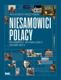 niesamowici-polacy-pionierzy-wynalazcy-zdobywcy