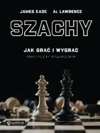szachy-praktyczny-przewodnik-jak-grac-i-wygrac