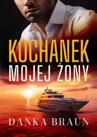 kochanek-mojej-zony-danka-braun