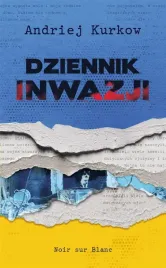 dziennik-inwazji-andrij-kurkow-krzysztof-oblucki