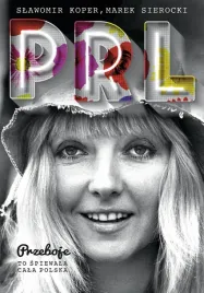 przeboje-prl-slawomir-koper-marek-sierocki