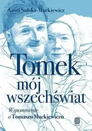 tomek-moj-wszechswiat-wspomnienie-o-tomaszu