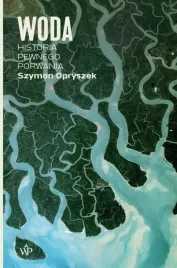 woda-historia-pewnego-porwania-szymon-opryszek