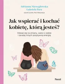 jak-wspierac-i-kochac-kobiete-ktora-jestes