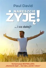 nareszcie-zyje-i-co-dalej-cz-2-paul-david