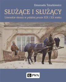 sluzace-i-sluzacy-literackie-obrazy-w-polskiej