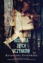 historia-zlych-uczynkow-w-2-katarzyna-zyskowska