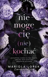 nie-moge-cie-nie-kochac-mariola-lorek