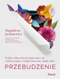 przebudzenie-wyjdz-z-toksycznych-relacji