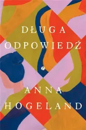 dluga-odpowiedz-anna-hogeland