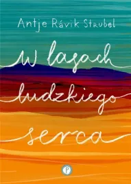 w-lasach-ludzkiego-serca-antje-ravik-strubel