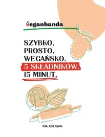 szybko-prosto-wegansko-5-skladnikow-15-minut